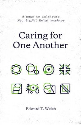 Book Caring for One Another Edward T. Welch