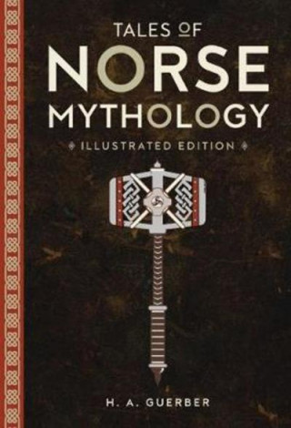 Книга Tales of Norse Mythology Helen A. Guerber