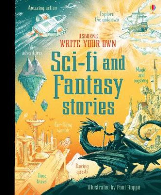 Könyv Write Your Own Sci-Fi and Fantasy Stories NOT KNOWN