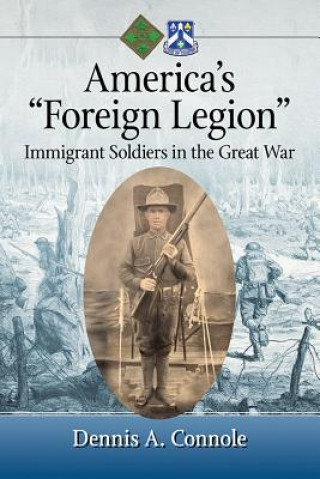 Книга America's "Foreign Legion" Dennis A Connole