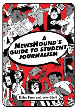 Könyv NewsHound's Guide to Student Journalism Katina Paron
