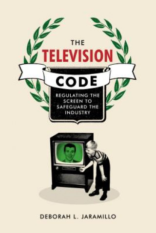 Knjiga Television Code Deborah L. Jaramillo