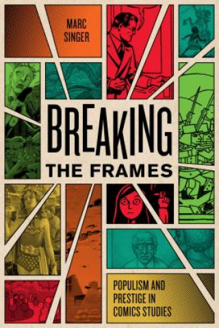 Kniha Breaking the Frames Marc Singer