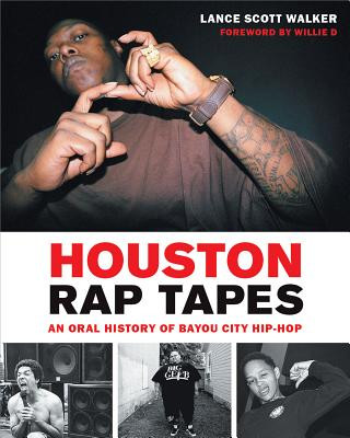 Kniha Houston Rap Tapes Lance Scott Walker