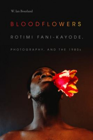 Kniha Bloodflowers W. Ian Bourland