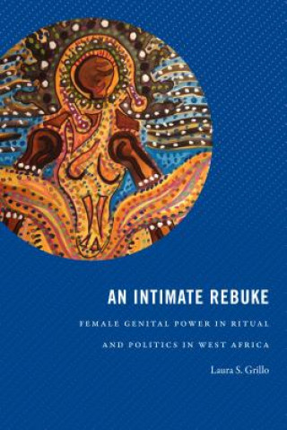 Knjiga Intimate Rebuke Laura S. Grillo