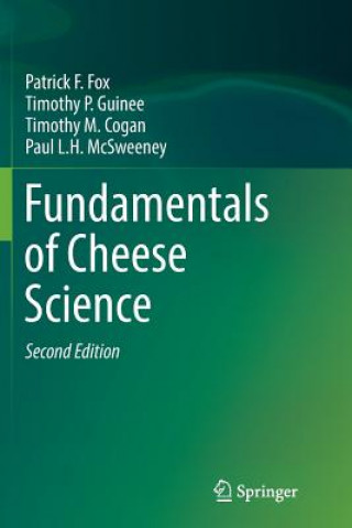Carte Fundamentals of Cheese Science PATRICK F. FOX