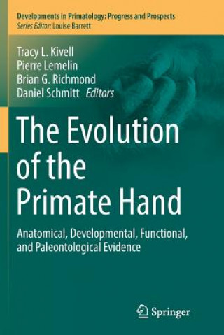 Książka Evolution of the Primate Hand TRACY L. KIVELL