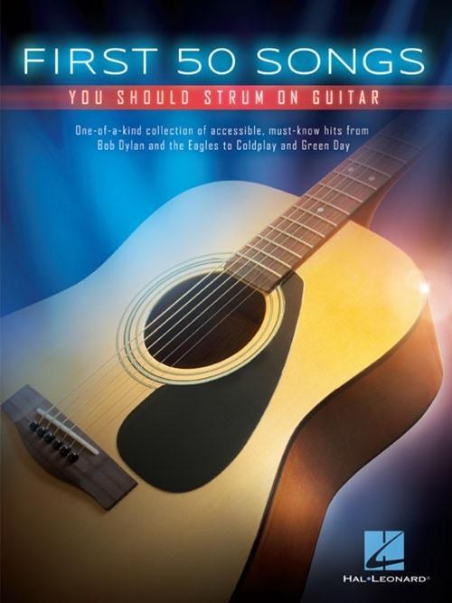 Kniha First 50 Songs You Should Strum on Guitar Hal Leonard Publishing Corporation