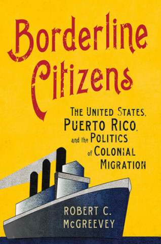 Buch Borderline Citizens Robert C. McGreevey