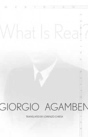 Carte What Is Real? Giorgio Agamben
