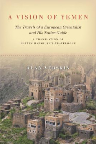 Könyv Vision of Yemen Alan Verskin