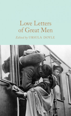 Carte Love Letters of Great Men Ursula Doyle
