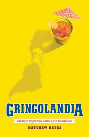 Βιβλίο Gringolandia Matthew Hayes