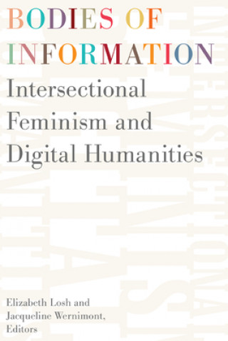 Книга Bodies of Information Elizabeth Losh