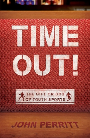 Könyv Time Out! John Perritt