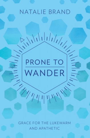 Knjiga Prone to Wander Natalie Brand