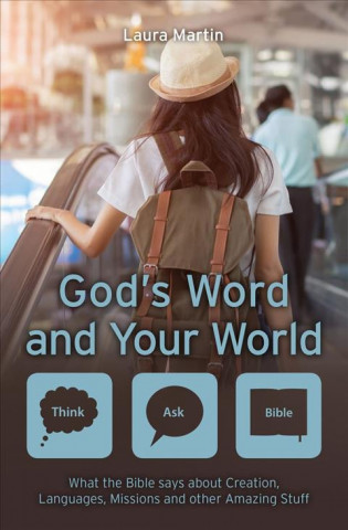Könyv God's Word and Your World Laura Martin