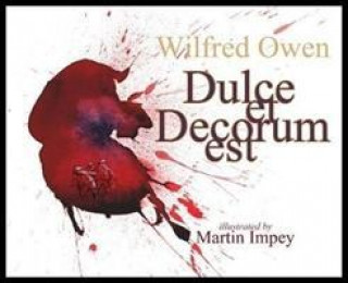 Kniha Dulce et Decorum est Wilfred Owen