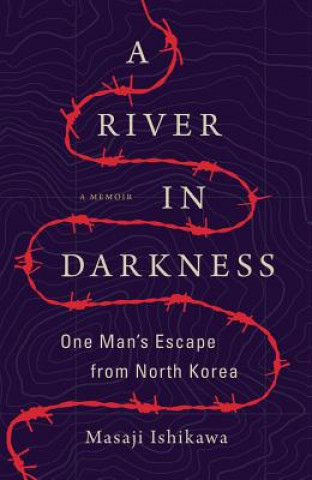 Kniha River in Darkness Masaji Ishikawa