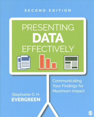 Könyv BUNDLE: Evergreen: Presenting Data Effectively 2e + Sue: Data Visualization & Presentation with Microsoft Office Stephanie D. H. Evergreen