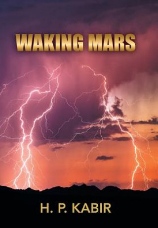 Knjiga Waking Mars H. P. KABIR