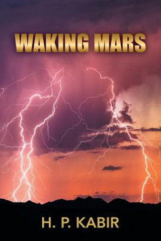 Knjiga Waking Mars H. P. KABIR