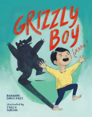 Książka Grizzly Boy Barbara Davis-Pyles