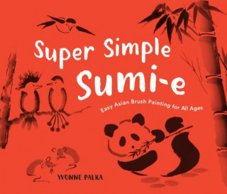 Libro Super Simple Sumi-e Yvonne Palka