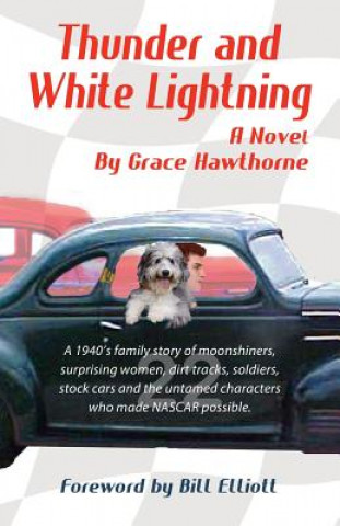 Könyv Thunder and White Lightning GRACE HAWTHORNE