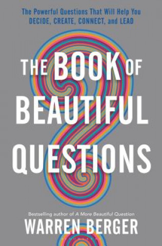 Book Book of Beautiful Questions Warren Berger