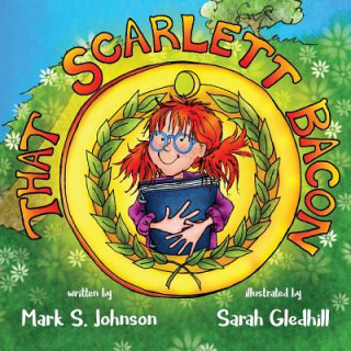 Book That Scarlett Bacon MARK JOHNSON