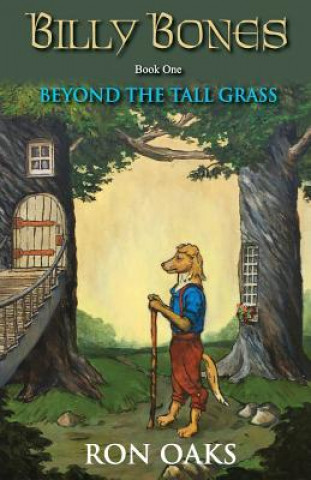 Libro Beyond the Tall Grass (Billy Bones, #1) RON OAKS