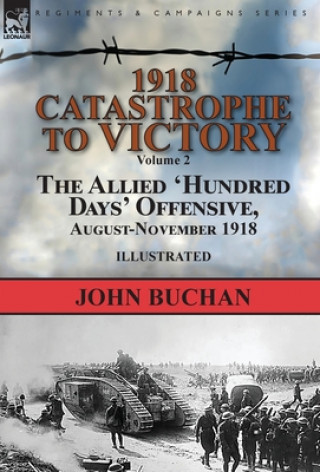 Carte 1918-Catastrophe to Victory John Buchan