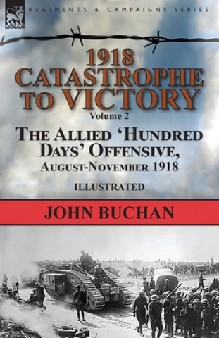 Könyv 1918-Catastrophe to Victory John Buchan