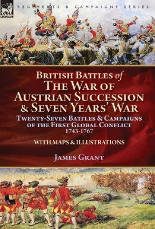 Carte British Battles of the War of Austrian Succession & Seven Years' War JAMES GRANT