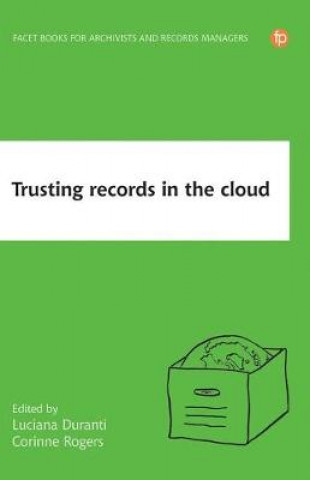 Kniha Trusting Records in the Cloud Luciana Duranti