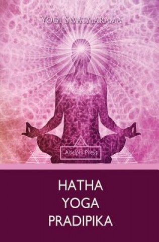 Kniha Hatha Yoga Pradipika YOGI SWATMARAMA