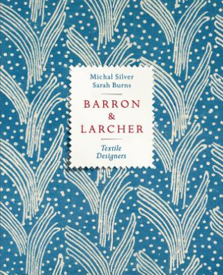 Könyv Barron & Larcher Textile Designers Michal Silver