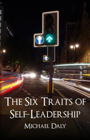 Книга Six Traits of Self-Leadership MICHAEL DALY