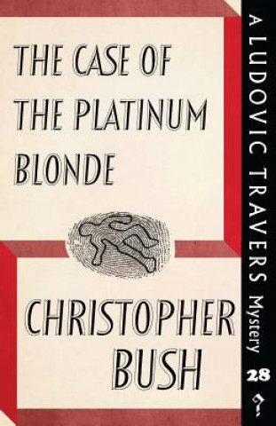 Kniha Case of the Platinum Blonde Christopher Bush