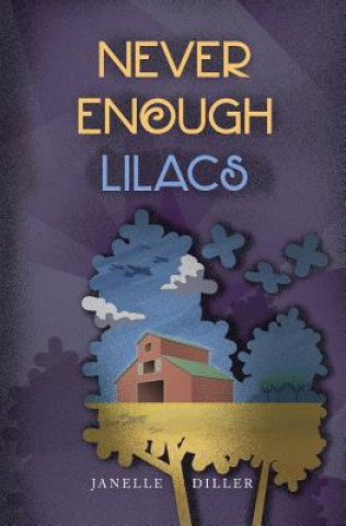 Buch Never Enough Lilacs JANELLE DILLER