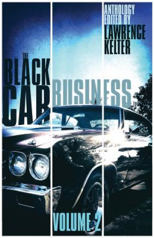 Könyv Black Car Business Volume 2 LAWENCE KELTER