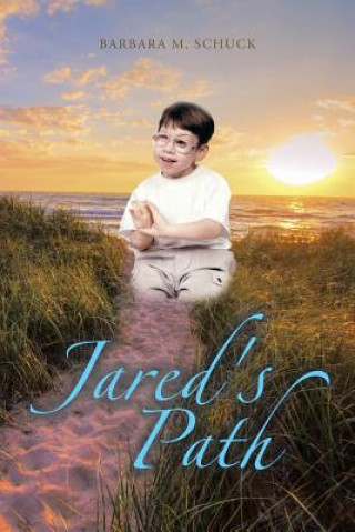 Βιβλίο Jared's Path BARBARA M. SCHUCK