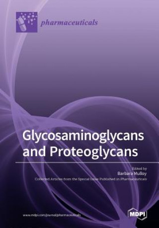 Livre Glycosaminoglycans and Proteoglycans BARBARA MULLOY