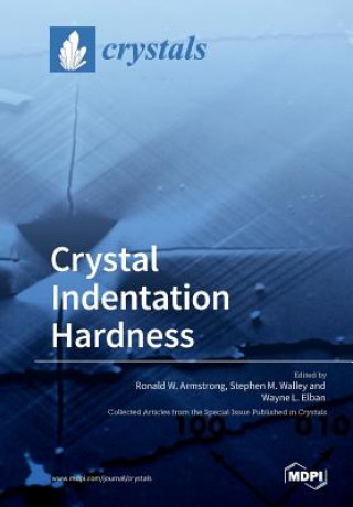 Livre Crystal Indentation Hardness RONALD W. ARMSTRONG