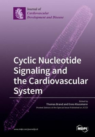 Книга Cyclic Nucleotide Signaling and the Cardiovascular System THOMAS BRAND