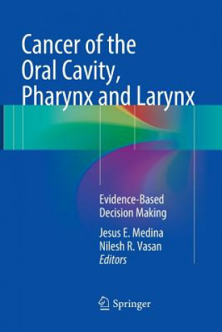 Книга Cancer of the Oral Cavity, Pharynx and Larynx Jesus E. Medina