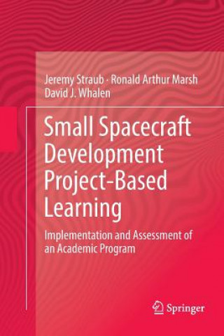 Knjiga Small Spacecraft Development Project-Based Learning JEREMY STRAUB