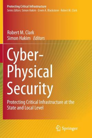 Kniha Cyber-Physical Security ROBERT M. CLARK